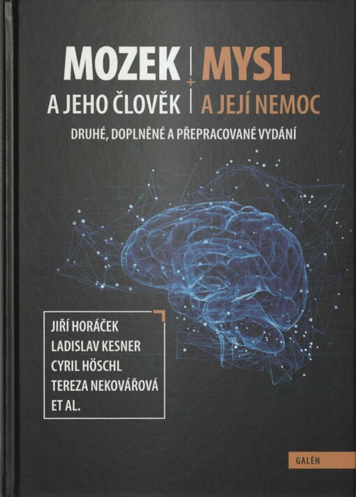 Mozek a jeho člověk, mysl a jej&iacute; nemoc